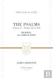 The Psalms (Volume 2, Psalms 42 To 106)