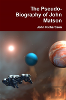 The Pseudo-Biography Of John Matson