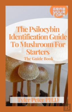 Bertrand.pt - The Psilocybin Identification Guide To Mushroom For Starters