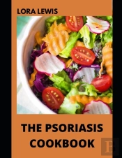 The Psoriasis Cookbook
