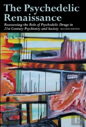 The Psychedelic Renaissance