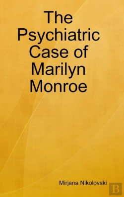 Bertrand.pt - The Psychiatric Case Of Marilyn Monroe