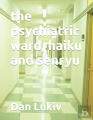 The Psychiatric Ward, Haiku And Senryu