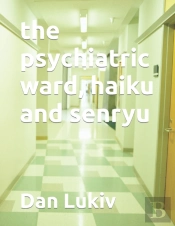 The Psychiatric Ward, Haiku And Senryu