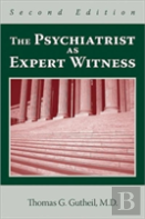 The Psychiatrist As Expert Witness