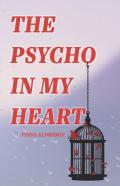 The Psycho In My Heart