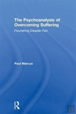 Bertrand.pt - The Psychoanalysis Of Overcoming Suffering