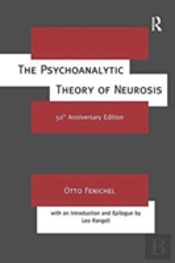 The Psychoanalytic Theory Of Neurosis