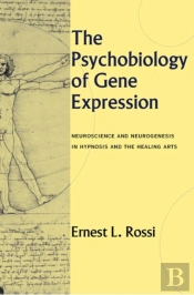 The Psychobiology Of Gene Expression