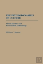 The Psychodynamics Of Culture