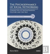 The Psychodynamics Of Social Networking