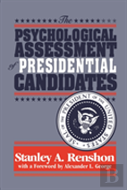 The Psychological Assessment Of Presidential Candidates
