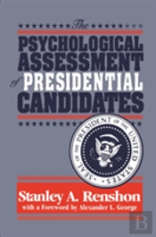 The Psychological Assessment Of Presidential Candidates