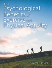 The Psychological Benefits Of Exercise And Physical Activity