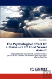 The Psychological Effect Of A Disclosure Of Child Sexual Assault