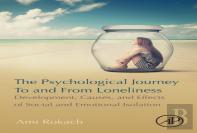 The Psychological Journey To And From Loneliness