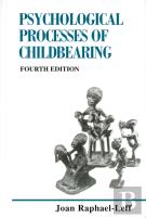 The Psychological Processes Of Childbearing