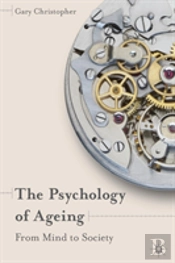 The Psychology Of Ageing