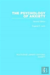 The Psychology Of Anxiety