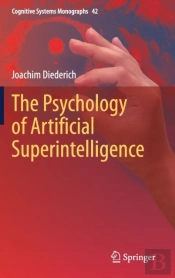 The Psychology Of Artificial Superintelligence