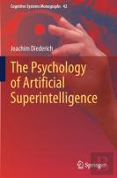 The Psychology Of Artificial Superintelligence