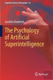 The Psychology Of Artificial Superintelligence