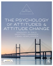 The Psychology Of Attitudes And Attitude Change