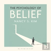 The Psychology Of Belief