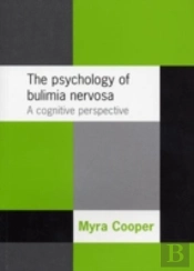 The Psychology Of Bulimia Nervosa