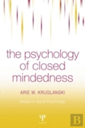 The Psychology Of Closed Mindedness