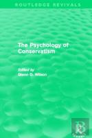 The Psychology Of Conservatism (Routledge Revivals)