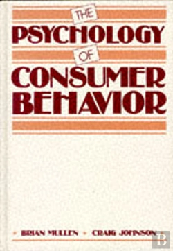 Bertrand.pt - The Psychology Of Consumer Behavior
