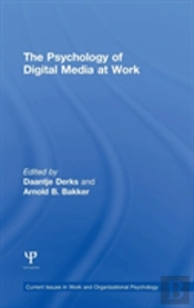 The Psychology Of Digital Media At Work