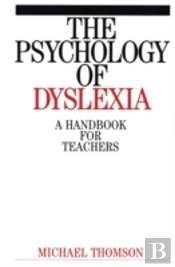 The Psychology Of Dyslexia