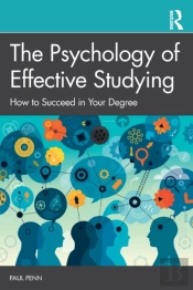 The Psychology Of Effective Studying