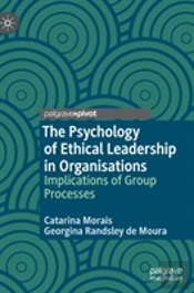 The Psychology Of Ethical Leadership In Organisations
