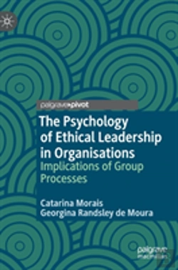 Bertrand.pt - The Psychology Of Ethical Leadership In Organisations
