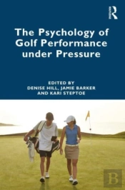 The Psychology Of Golf Performance Under Pressure