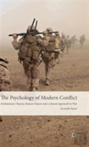 The Psychology Of Modern Conflict