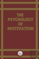 The Psychology Of Motivation