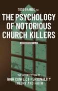 The Psychology Of Notorious Church Killers