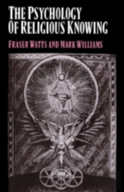 The Psychology Of Religious Knowing