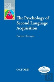 The Psychology Of Second Language Acquisition
