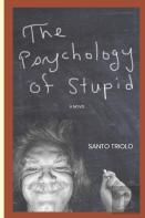 The Psychology Of Stupid
