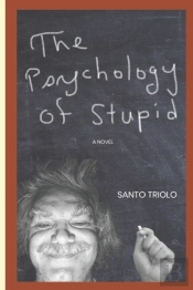 The Psychology Of Stupid