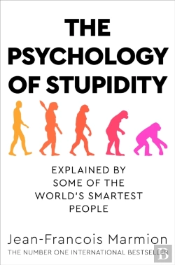Bertrand.pt - The Psychology Of Stupidity