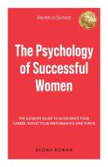 The Psychology Of Successful Women