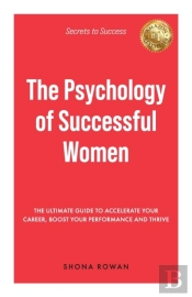 The Psychology Of Successful Women
