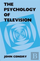The Psychology Of Television