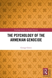 The Psychology Of The Armenian Genocide